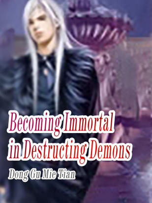 Becoming Immortal in Destructing Demons